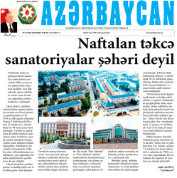 Naftalan təkcə Sanatoriyalar şəhəri deyil