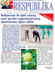 An article titled "For the first time in Naftalan, an adam's apple tree adapted to local conditions was planted" was published in Respublika newspaper.