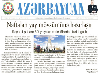 "Azərbaycan" qəzetində "Naftalan yay mövsümünə hazırlaşır" başlıqlı məqalə dərc edilib