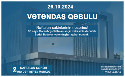 The MP will receive citizens in Naftalan