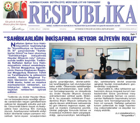 An article entitled" The Role of Heydar Aliyev in the development of entrepreneurship “was published in” Respublika " newspaper