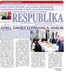 "Respublika" qəzetində "Aprel şəhidi ehtiramla anılıb" başlıqlı məqalə dərc edilib