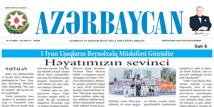 “Azərbaycan" qəzetində "Həyatımızın sevinci" başlıqlı məqalə dərc edilib