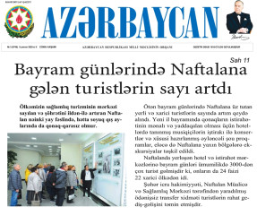 “Azərbaycan" qəzetində "Bayram günlərində Naftalana gələn turistlərin sayı artdı" başlıqlı məqalə dərc edilib